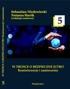 Okładka: W TROSCE O BEZPIECZNE JUTRO Reminiscencje i zamierzenia t.5