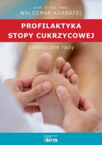 Okładka: Profilaktyka stopy cukrzycowej praktyczne rady