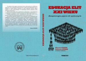 Okładka: EDUKACJA ELIT XXI WIEKU Kompetencyjne pojęcie elit społecznych