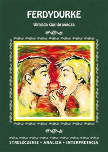 Okładka: Ferdydurke Witolda Gombrowicza. Streszczenie, analiza, interpretacja