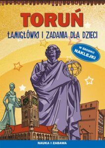 Okładka: Toruń Łamigłówki i zadania dla dzieci