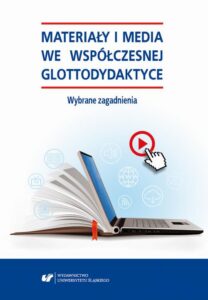 Okładka: Materiały i media we współczesnej glottodydaktyce. Wybrane zagadnienia