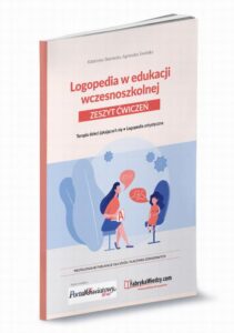Okładka: Logopedia w edukacji wczesnoszkolnej. Zeszyt ćwiczeń.. Terapia dzieci jąkających się, logopedia artystyczna”