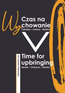 Okładka: Czas na wychowanie. Potrzeby – Szanse – Wyzwania