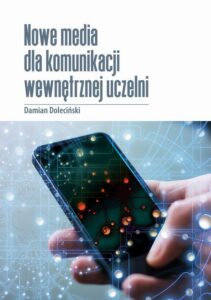 Okładka: Nowe media w komunikacji wewnętrznej uczelni publicznych.