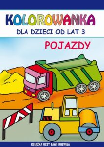 Okładka: Pojazdy. Kolorowanka dla dzieci od lat 3