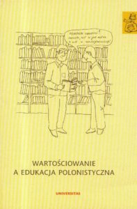 Okładka: Wartościowanie a edukacja polonistyczna
