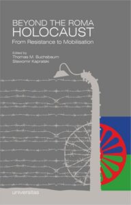 Okładka: Beyond the Roma Holocaust From Resistance to Mobilisation