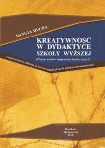 Okładka: Kreatywność w dydaktyce szkoły wyższej (obszar studiów latynoamerykańskich).