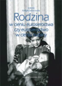 Okładka: Rodzina w cieniu eurosieroctwa czy eurosieroctwo w cieniu rodziny.