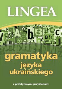 Okładka: Gramatyka języka ukraińskiego z praktycznymi przykładami