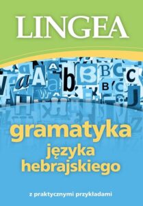 Okładka: Gramatyka języka hebrajskiego z praktycznymi przykładami