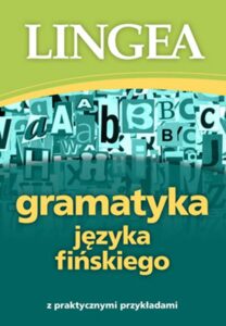 Okładka: Gramatyka języka fińskiego z praktycznymi przykładami
