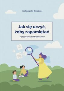 Okładka: Jak się uczyć, żeby zapamiętać
