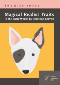 Okładka: Magical Realism in the Selected Works by Jonathan Carroll