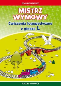 Okładka: Mistrz wymowy Ćwiczenia logopedyczne z głoską L