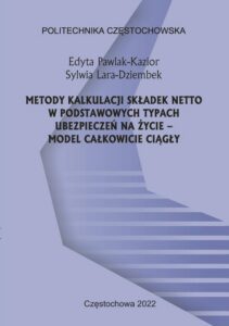 Okładka: Metody kalkulacji składek netto w podstawowych typach ubezpieczeń na życie – model całkowicie ciągły