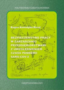 Okładka: Bezpieczeństwo pracy w zarządzaniu przedsiębiorstwami z uwzględnieniem czasu pandemii SARS-COV-2