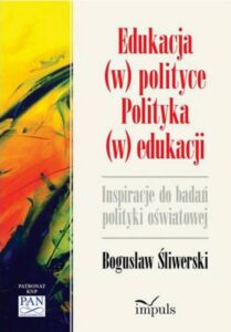 Okładka: Edukacja (w) polityce. Polityka (w) edukacji. Inspiracje do badań polityki oświatowej