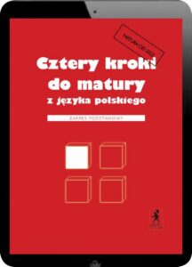 Okładka: Cztery kroki do matury z języka polskiego. Matura 2023. Zakres podstawowy