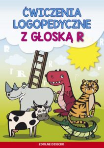 Okładka: Ćwiczenia logopedyczne z głoską R
