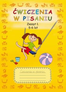 Okładka: Ćwiczenia w pisaniu. Zeszyt 1 5-6 lat