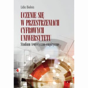 Okładka: Uczenie się w przestrzeniach cyfrowych uniwersytetu