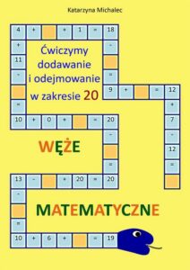 Okładka: Ćwiczymy dodawanie i odejmowanie w zakresie 20 Węże matematyczne