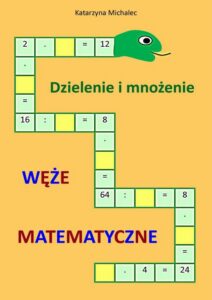 Okładka: Dzielenie i mnożenie Węże matematyczne