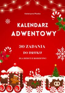 Okładka: Kalendarz adwentowy. 30 zadań do druku dla dzieci (i rodziców)