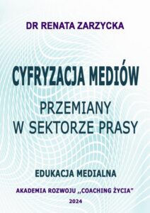 Okładka: Cyfryzacja mediów. Przemiany w sektorze prasy. Edukacja Medialna