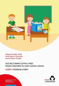 Okładka: Ucz się z nami! Czytaj i pisz! Zestaw materiałów do nauki czytania i pisania. Część 1: Poznaję litery