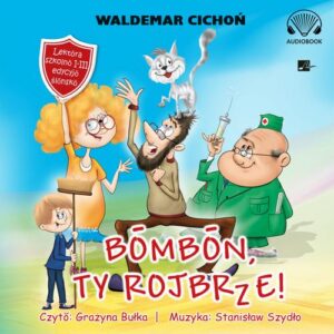 Okładka: Bombon, Ty rojbrze! (Cukierku, Ty łobuzie!)"