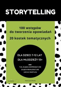 Okładka: Storytelling. 100 wstępów do tworzenia opowiadań. 20 kostek tematycznych. Pomoc edukacyjna do druku