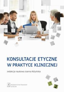 Okładka: Konsultacje etyczne w praktyce klinicznej
