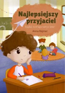 Okładka: Najlepsiejszy przyjaciel. Bajki terapeutyczne