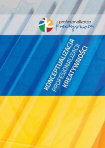 Okładka: Konceptualizacja profesjonalizacji kreatywności
