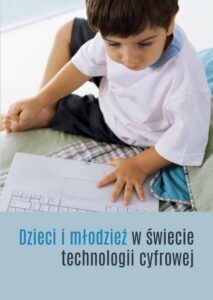 Okładka: Dzieci i młodzież w świecie technologii cyfrowej