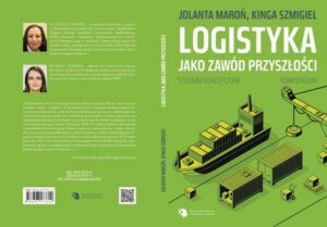Okładka: Logistyka jako zawód przyszłości. Kompendium. Studium koncepcyjne.