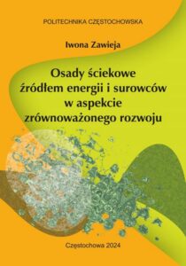 Okładka: Osady ściekowe źródłem energii i surowców w aspekcie zrównoważonego rozwoju