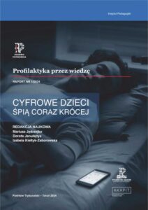 Okładka: Ryzyka rozwojowe dzieci i młodzieży. Raport 1: Cyfrowe dzieci śpią coraz krócej.