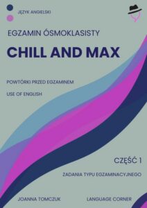 Okładka: Chill and max. Egzamin ósmoklasisty.