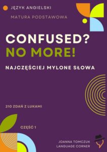 Okładka: Confused? No more! Matura podstawowa.
