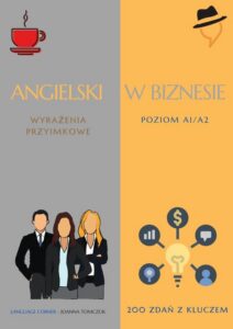 Okładka: Angielski w biznesie: Wyrażenia przyimkowe.