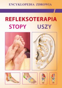 Okładka: Refleksoterapia. Stopy, uszy. Encyklopedia zdrowia