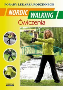 Okładka: Nordic Walking Ćwiczenia. Porady lekarza rodzinnego