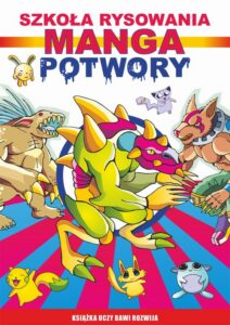 Okładka: Szkoła rysowania. Manga. Potwory