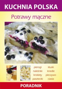 Okładka: Potrawy mączne. Kuchnia polska. Poradnik