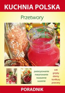 Okładka: Przetwory. Kuchnia polska. Poradnik