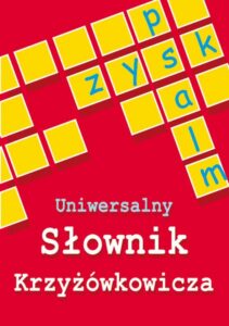 Okładka: Uniwersalny słownik krzyżówkowicza